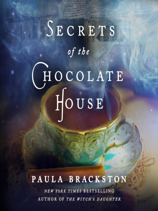 Title details for Secrets of the Chocolate House by Paula Brackston - Available